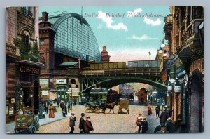 BERLIN GERMANY BAHNHOF FIEDRICHSTRASSE ANTIQUE POSTCARD RAILROAD STATION RAILWAY