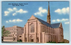 FORT WORTH, Texas TX ~ BROADWAY BAPTIST CHURCH ca 1940s Linen Postcard