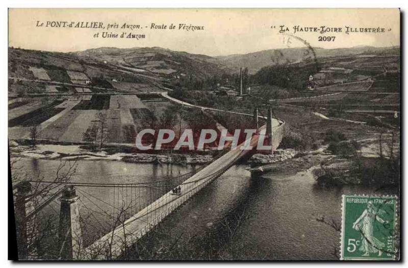 Postcard Old Bridge The Bridge & # 39Allier near Auzon Road Vezezoux and plan...