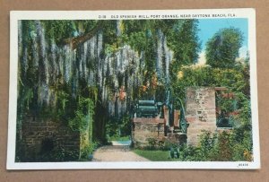 UNUSED .01 LINEN  PC - OLD SPANISH MILL, PORT ORANGE, NEAR DAYTONA BEACH, FLA.