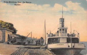 Trois Rivieres Quebec Canada Le Havre Harbor Steamer at Dock Postcard AA555
