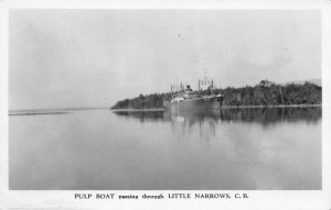 Little Narrows CB Canada Pulp Boat Passing Through Real Photo Postcard AA66271