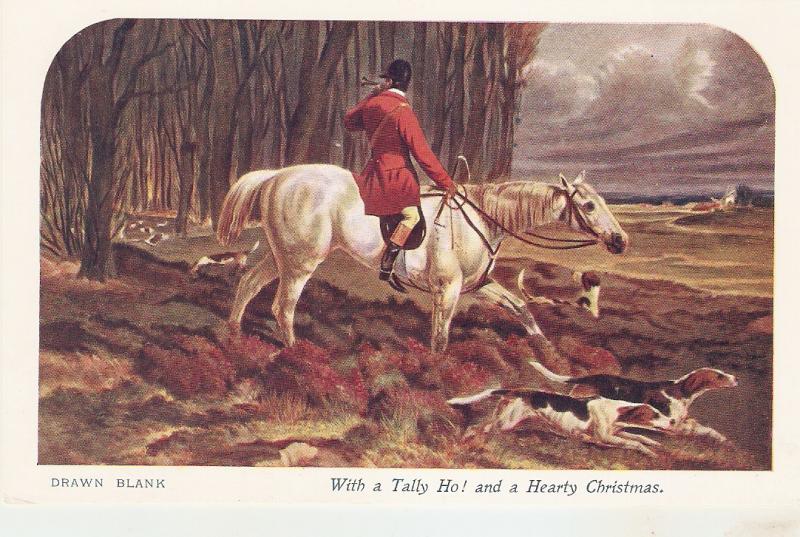 Horses .Drawn blan. With a Tally Ho! and a Hearty Chrismas Nice English Greeti