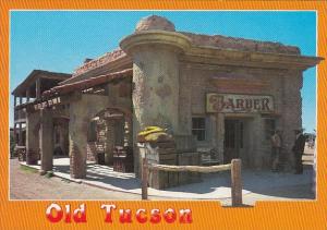 Arizona Tucson Old Tucson The Old Barber Shop Building Has Seen Service In Ma...