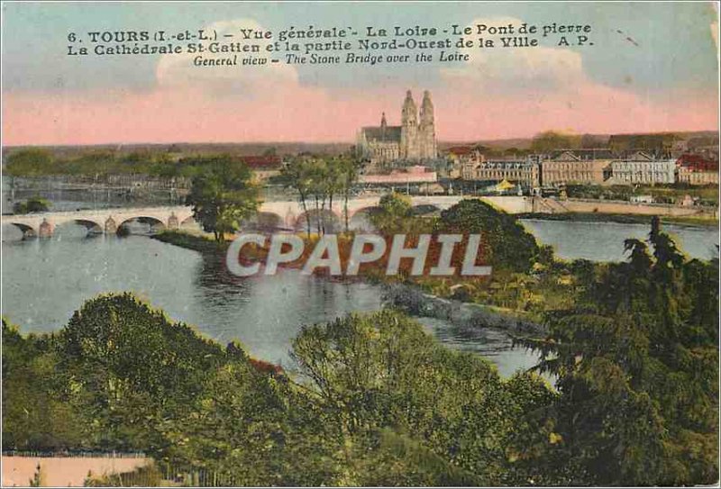 Old Postcard Tours - General view - The Loire - The Stone Bridge - The Cathed...