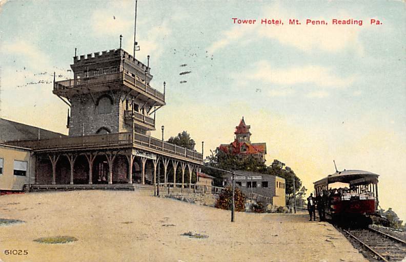 Tower Hotel, Mt. Penn Reading, Pa.,USA Pennsylvania Train 1910 