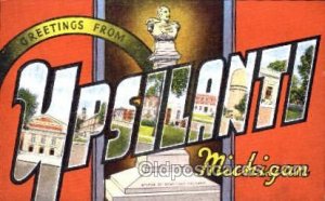 Greetings From Upsilanti, Michigan, USA Large Letter Town Unused 