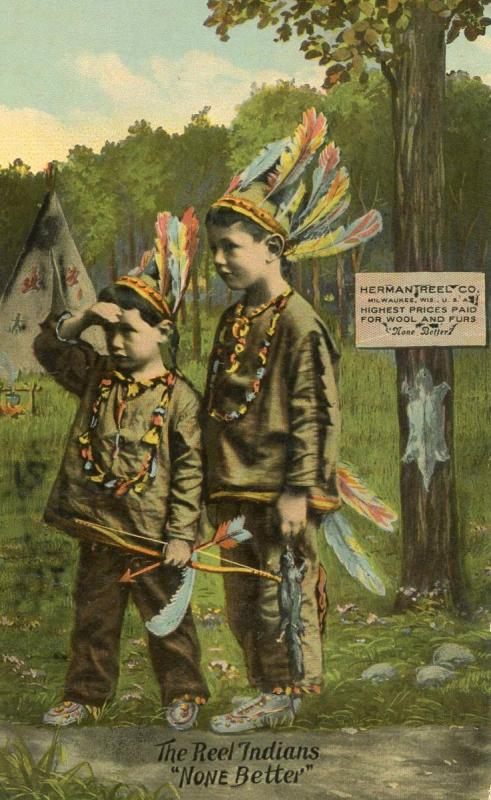 Advertising - The Reel Indians (Wool & Furs) Herman Reel Co., Milwaukee