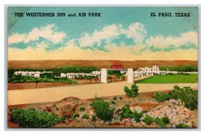 Westerner Inn and Air Park El Paso Texas TX UNP Linen Postcard N18