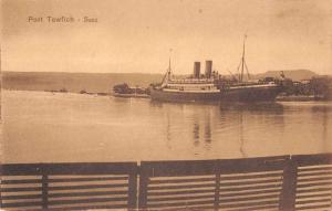 Suez Egypt Port Tewfich Steam Ship Antique Postcard J66454