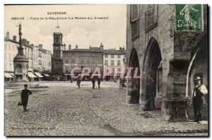 Puy de Dome-Issoire- Square Republic- The House of Arcades Post Card Old
