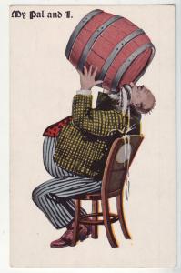 P1185  old drinking postcard unused my pal and i big barrel big belly