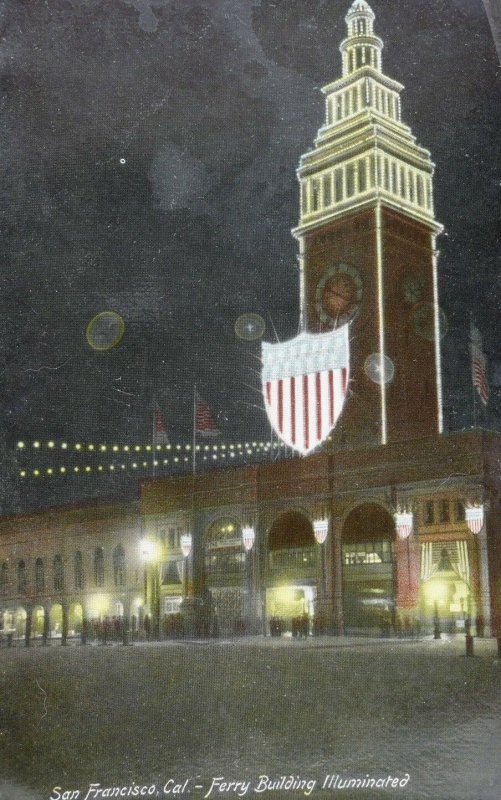 C.1910 Patriotic, Ferry Building Illuminated, San Francisco, Cal. Postcard P61 