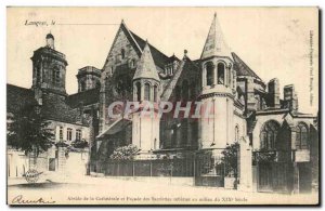 Langres Old Postcard Apse of the cathedral façade and the Sacristies rebuilt...