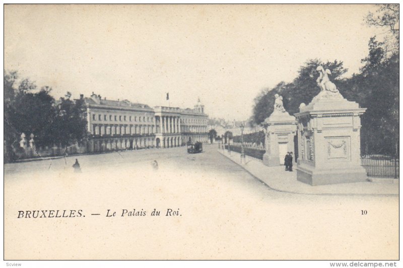 Le Palais Du Roi, BRUXELLES, Belgium, 1900-1910s