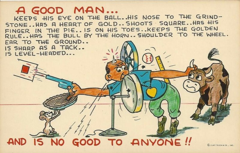 A Good Man...And Is No Good To Anyone Vintage Comic Postcard  