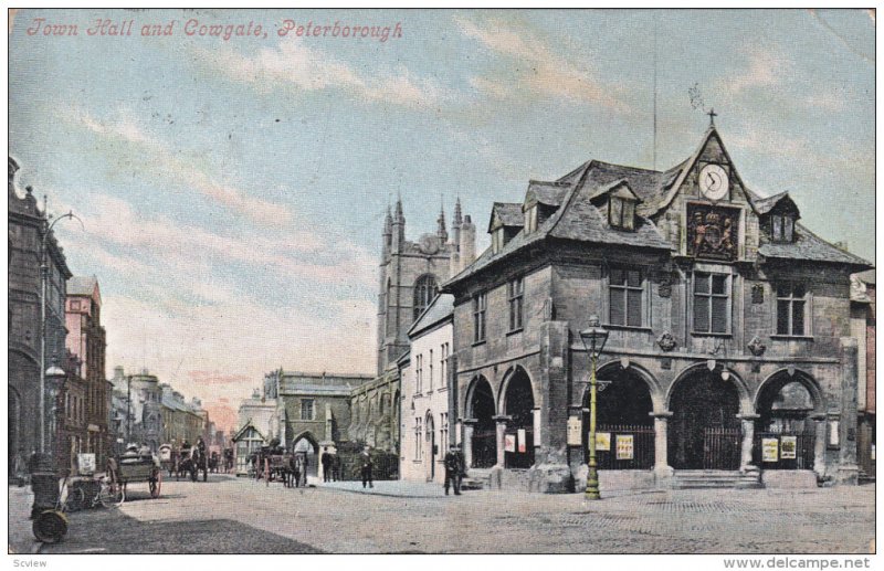 PETERBOROUGH , England , PU-1905 ; Town Hall & Cowgate