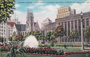 Missouri Saint Louis Sunken Gardens ChristChurch Cathedral And Public Library...