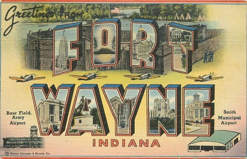 Fort Wayne Indiana large letters multi View Wayne Calendar 1947 Postcard 21-9336