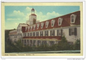 TADOUSSAC, Quebec, 1900-1910's; Hotel Tadoussac