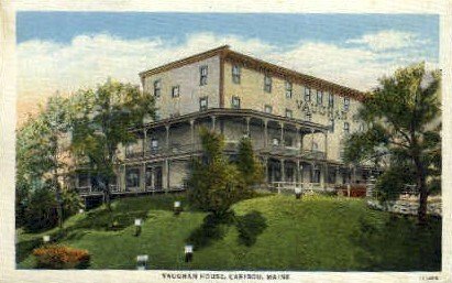 Vaughan House in Caribou, Maine