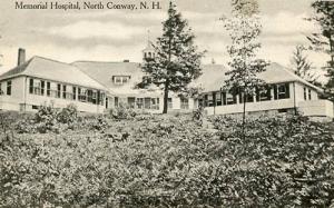 NH - North Conway. Memorial Hospital, circa 1913 