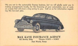 Max Kaye Insurance Agency Ad Fort Worth, Texas Old Car c1940s Vintage Postcard