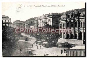 Postcard Old Algiers Place De La Republique And Municipal Theater