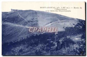 Postcard Old Aigoual alt 1567 m Route I Observatory Limit of Departments