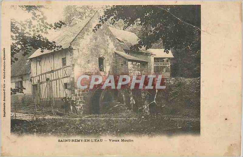 Postcard Old Saint Remy in the water Old Mill