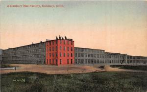 E4/ Danbury Connecticut Postcard c1910 Hat Factory Building Occupational