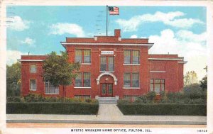 Mystic Workers Fraternal Insurance Home Office Fulton Illinois 1930 postcard