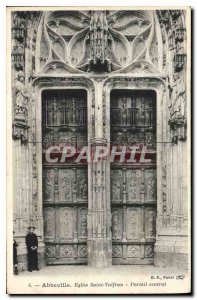 Old Postcard Abbeville Eglise Saint Vulfran Central portal