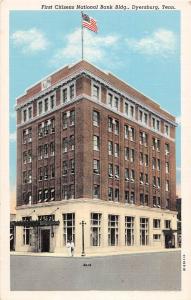 Tennessee Tn Postcard c1940 DYERSBURG First Citizens National Bank Building