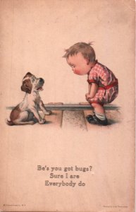 puppy postcard: Be's You Got Bugs?  Sure I are.  Everybody Do.
