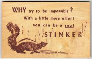 Wooden Comic Postcard Why Be Impossible With Effort a Stinker Skunk 1950s