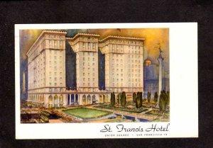 CA The St Francis Hotel Union Square San Francisco California Calif Postcard
