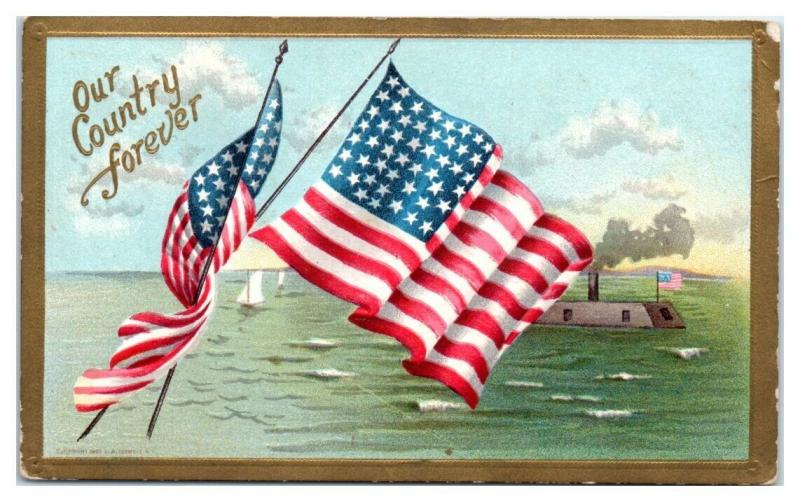 1910 Our Country Forever, American Flag, USS Monitor Ironclad Postcard