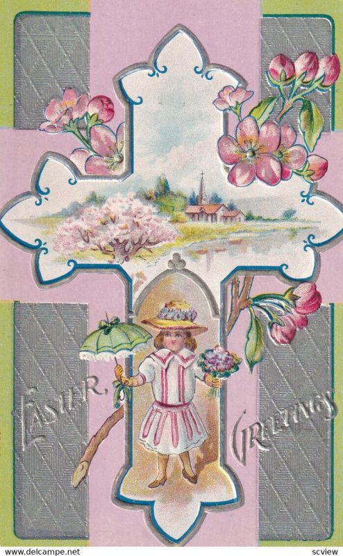 EASTER, 1900-10s; Greetings, Embossed, Cross, Country Scene, Little girl hold...