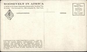 Teddy Roosevelt in Africa on Safari Natives Cuninghame Porters Loads Postcard