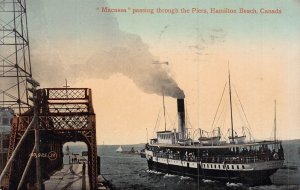 HAMILTON BEACH CANADA~MACASSA STEAMER SHIP PASSING THROUGH THE PIERS~1915 PSTCRD