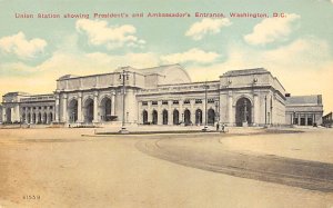 Union Station showing President's and Ambassador's Entrance Washington D.C. T...