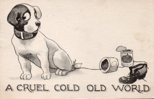 11264 Puppy Postcard - A Cruel Cold Old World - 1913
