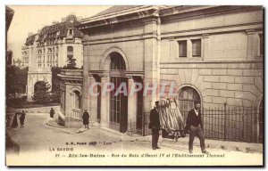 Old Postcard Savoy Aix les Bains Street Bath of Henry IV and the Etablissemen...