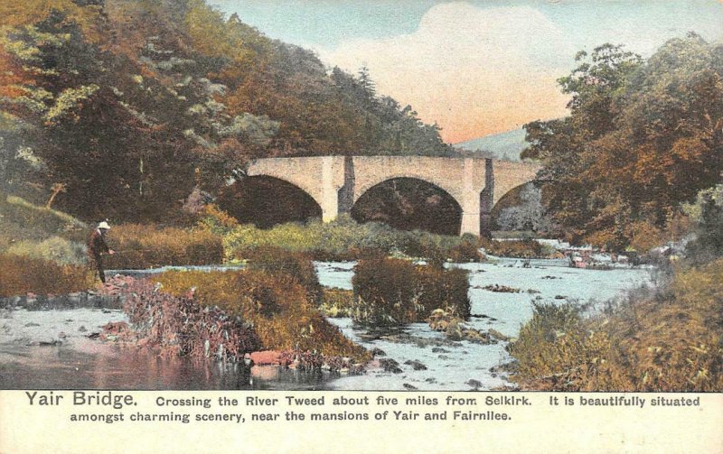 GALASHIELS, Scotland UK   YAIR BRIDGE~RIVER TWEED  Fisherman  ca1910's Postcard