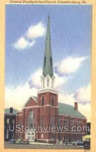 Central Presbyterian Church - Chambersburg, Pennsylvania PA  