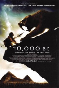 10000 BC, From Director Of Independence Day, Day After Tomorrow  