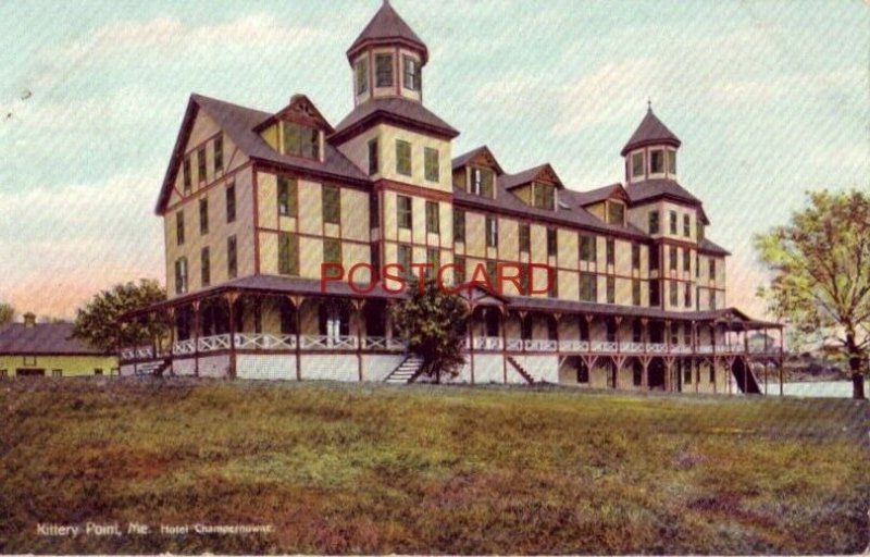 1909 KITTERY POINT, ME. HOTEL CHAMPERNOWNE