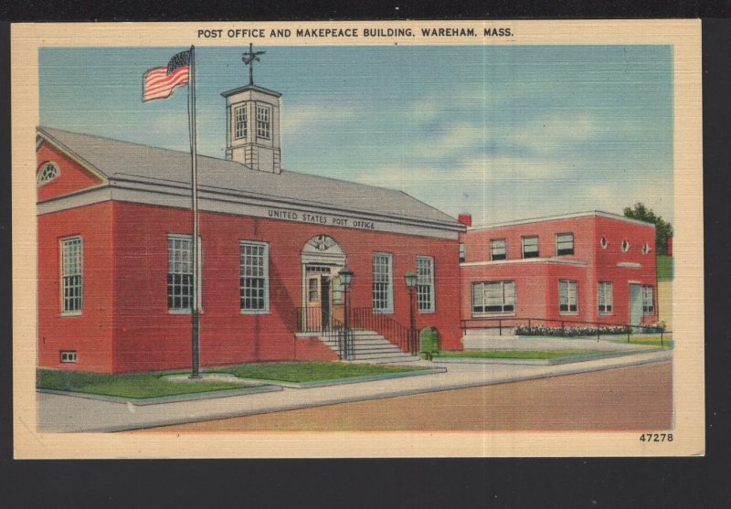 Massachusetts WAREHAM Post Office and Makepeace Building ~ Linen
