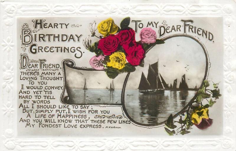 Dear friend birthday greetings roses sailing vessels emboss borders postcard